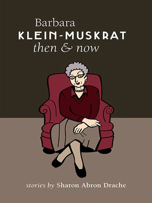 cover image of Barbara Klein-Muskrat Then and Now